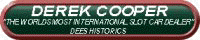 Derek Cooper - the world's most international slot car dealer